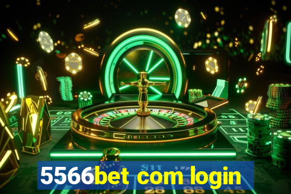 5566bet com login